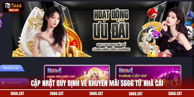 Cập nhật quy định về khuyến mãi S666 từ nhà cái