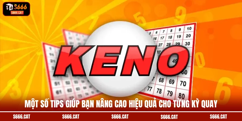 Một số tips giúp bạn nâng cao hiệu quả cho từng kỳ quay