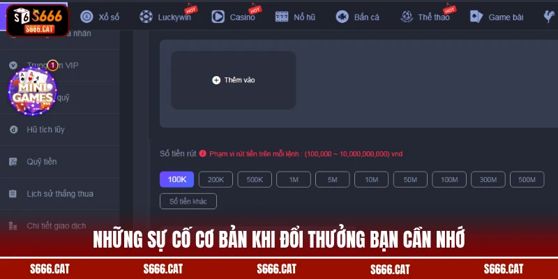 Những sự cố cơ bản khi đổi thưởng bạn cần nhớ